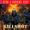 Killshot - Upon a Burning Body lyrics