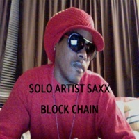 Block Chain - Single - Solo Artist Saxx