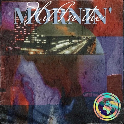 Hit It In the Mornin' (feat. The_OS & AYODZ) - Single