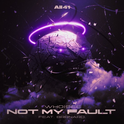 Not My Fault (feat. brrnard.) - Single