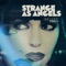 Strange as Angels: Three - Marc Collin lyrics