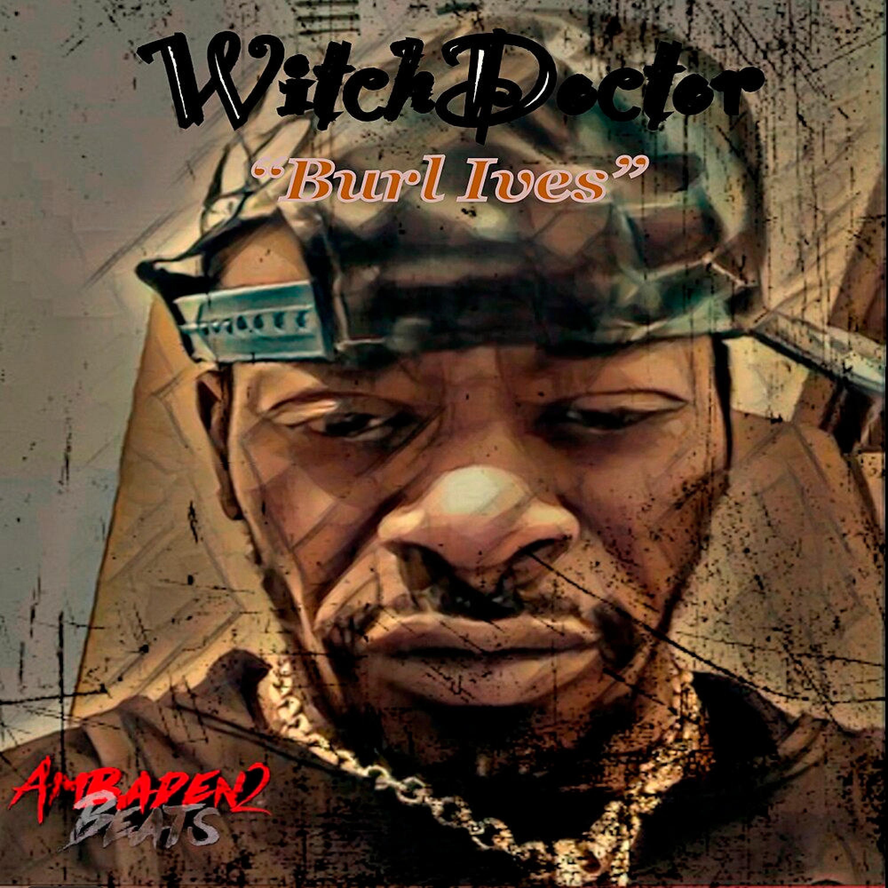 Burl Ives (feat. Witchdoctor) - Single