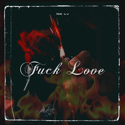 Fuck Love - Single