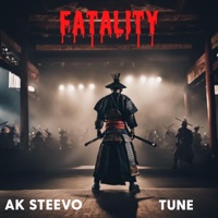 Fatality (feat. AK Steevo) - Single - Tune