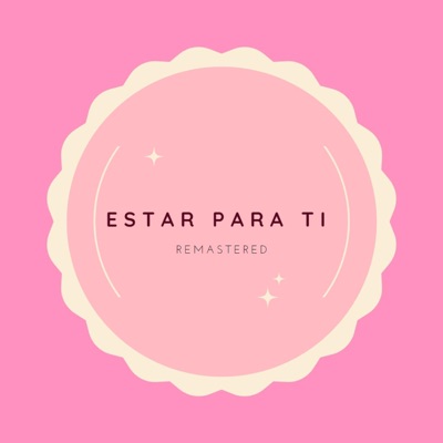 Estar Para Ti - Remastered - Single