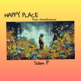 Happy Place Sam P
