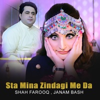 Sta Mina Zindagi Me Da - Single - Shah Farooq & Janam Bash
