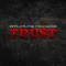 Trust (feat. RayDugga) - Kindle Flame lyrics