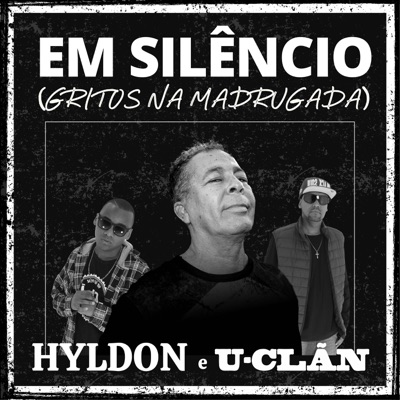 Em Silêncio (Gritos na Madrugada) [feat. U-CLÃN] - Single