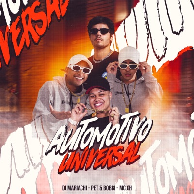 Automotivo Universal (feat. MC GH) - Single