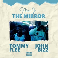 Man In the Mirror (feat. Tommy Flee) - Single - John Bizz