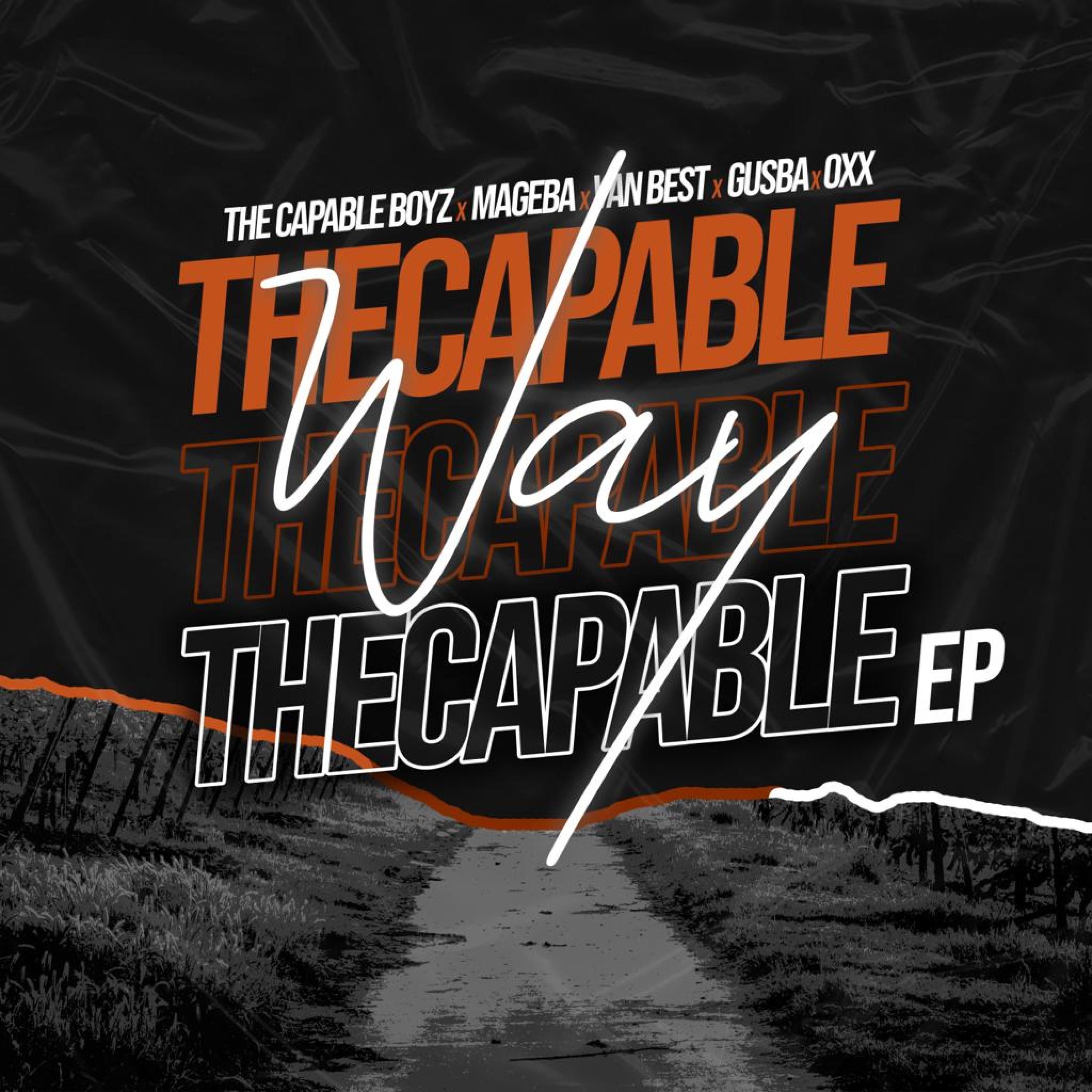 The Capable Way (feat. Mageba) - EP by The Capable Boyz album cover