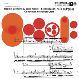 Boulez: Le Marteau sans maître - Stockhausen: "Zeitmaße", Op. 5 (1956) [2023 Remastered Version]