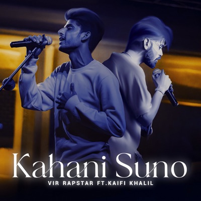 Vir Rapstar - Kahani Suno (feat. Kaifi Khalil)
