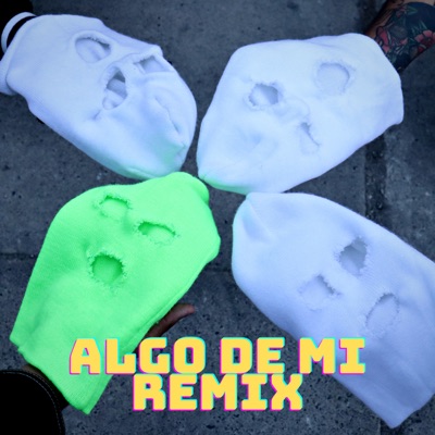 Algo de Mi (Remix) - Single