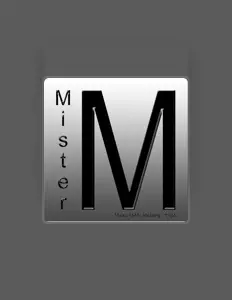 收听 Mister M、观看音乐视频、阅读小传、查看巡演日期等 ！