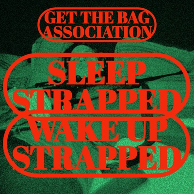Sleep Strapped Wake up Strapped (feat. Kanyee Draco, Son Of Blessings, HighermaanBunky & Olaleye Afolami) - Single