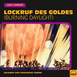 Lockruf des Goldes (Burning Daylight)