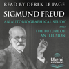 An Autobiographical Study and The Future of an Illusion - Sigmund Freud