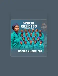 Listen to GRACIA RIKHOTSO, watch music videos, read bio, see tour dates & more!