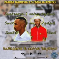 Famba Nawe 2.0 (feat. Native Keys(sox)) - Single - SoulKiddrsa