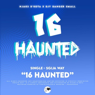 Danger Small - 16 Haunted (feat. Njaks D'kota)