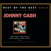 Greatest Hits: Best of the Best Gold - Johnny Cash