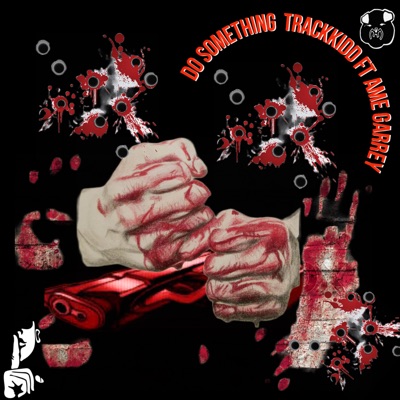 Do Something - Single (feat. AME Garrey) - Single