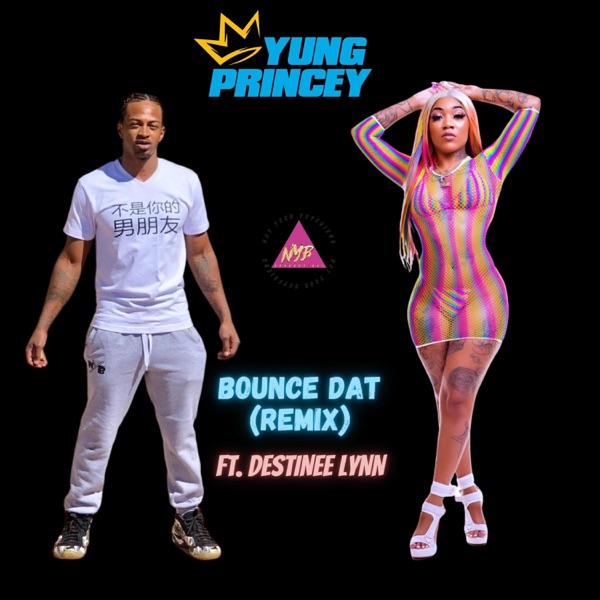 Bounce Dat (feat. Destinee Lynn) [Remix]