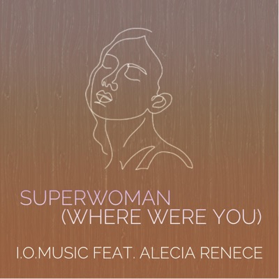 Superwoman (Where Were You) (feat. Alecia Renece) - Single