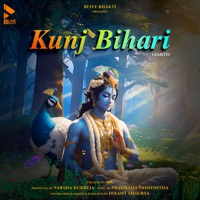 Kunj Bihari (Aarti) - Single - Pratiksha Vashishtha