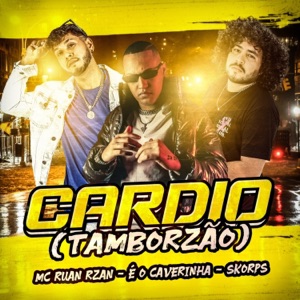 Cardio (Tamborzão)