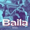 Baila (feat. Tefi & Osmani Garcia 
