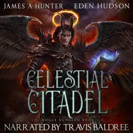 Celestial Citadel: The Rogue Dungeon, Book 6 (Unabridged)
