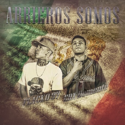 Arrieros Somos (feat. EDX Demente) - Single
