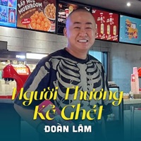 Người Thương Kẻ Ghét - Single - CT Media & Doàn Lâm