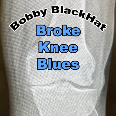 Broke Knee Blues - Single