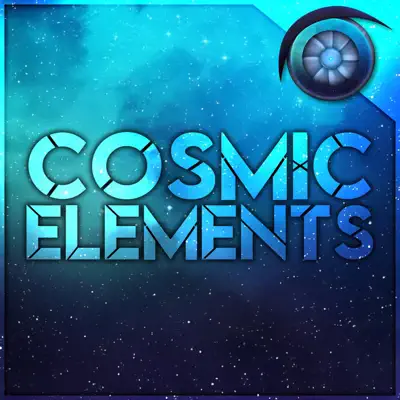 Listen to Cosmic Elements - Single by Cosmic Origins Music