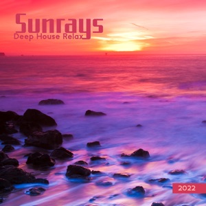 Sunrays Deep House Relax 2022
