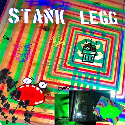 STANK LEGG (feat. 6RIPS, meda & Muddy Troubles) - Single