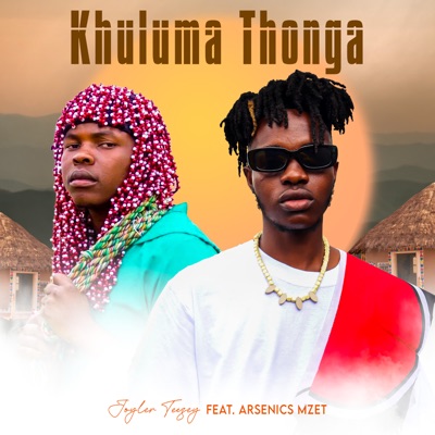 Khuluma Thonga (feat. Arsenics Mzet) - Single