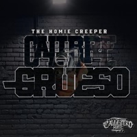 Calibre Grueso - Single - The Homie Creeper