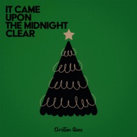 It Came Upon The Midnight Clear