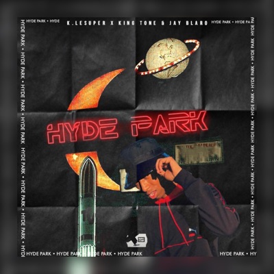 Hyde Park (feat. King Tone SA) - Single