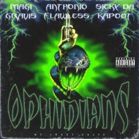 Ophidians - Single - Magigravis, Tony Flawless & SICKY DA KAPOOT