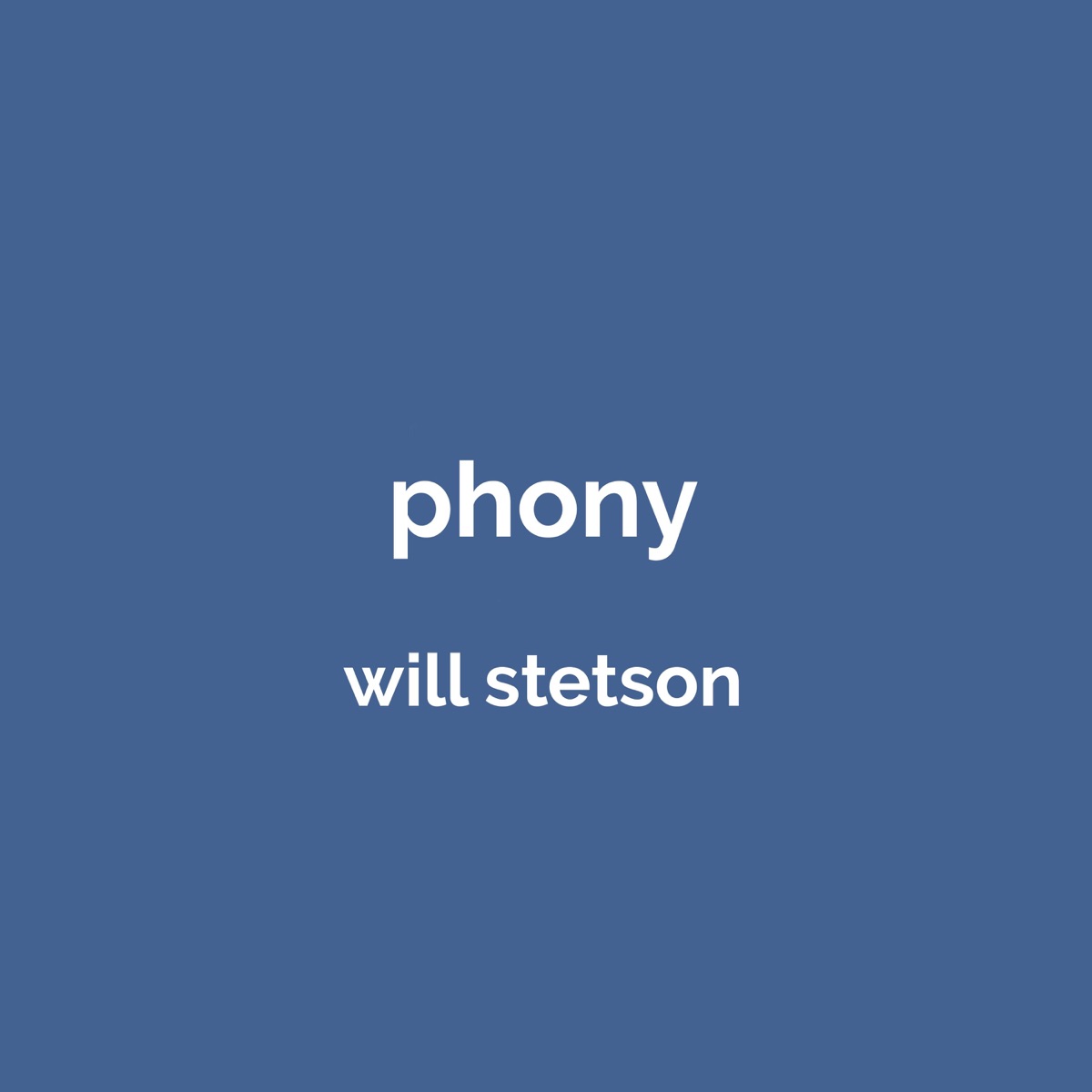 phony - song and lyrics by Will Stetson