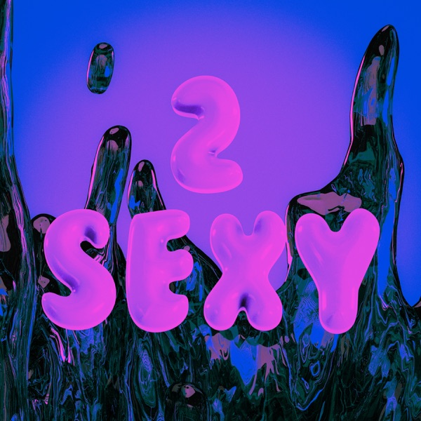 2 Sexy (CMC & Silenta Remix) - Single