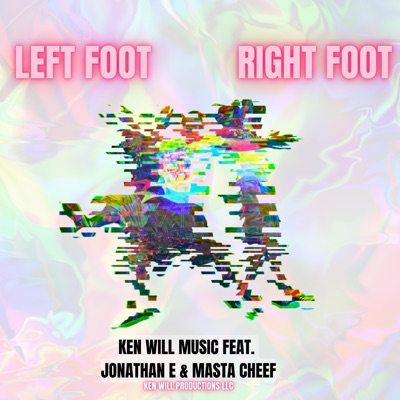 Left Foot Right Foot (feat. Jonathan E & Masta Cheef) [Radio Edit] - Single