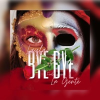 Bye bye (feat. Layla) - Single - La_Gente_Officiel