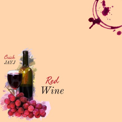 Red Wine (feat. JayJ) - Single